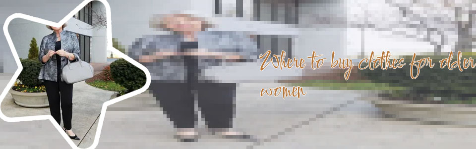 Clothes for ladies over 70