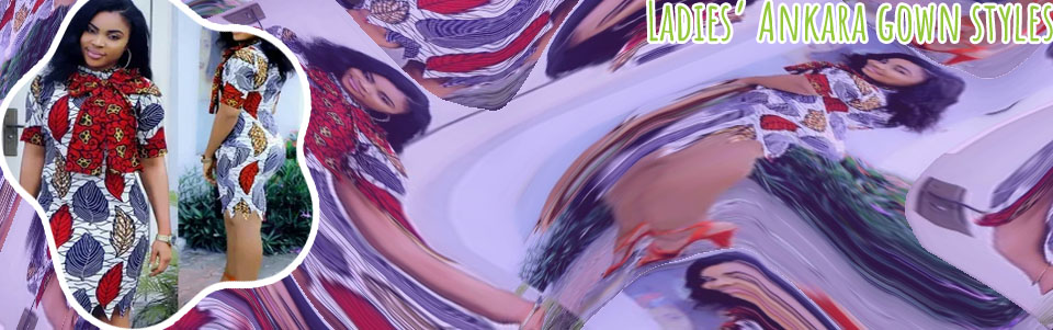 New ankara style for ladies